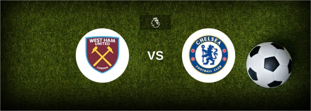 Football West Ham vs Chelsea — preview, odds and betting tipsPredictions