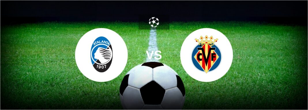 atalanta-vs-villarreal-in-champions-league-round